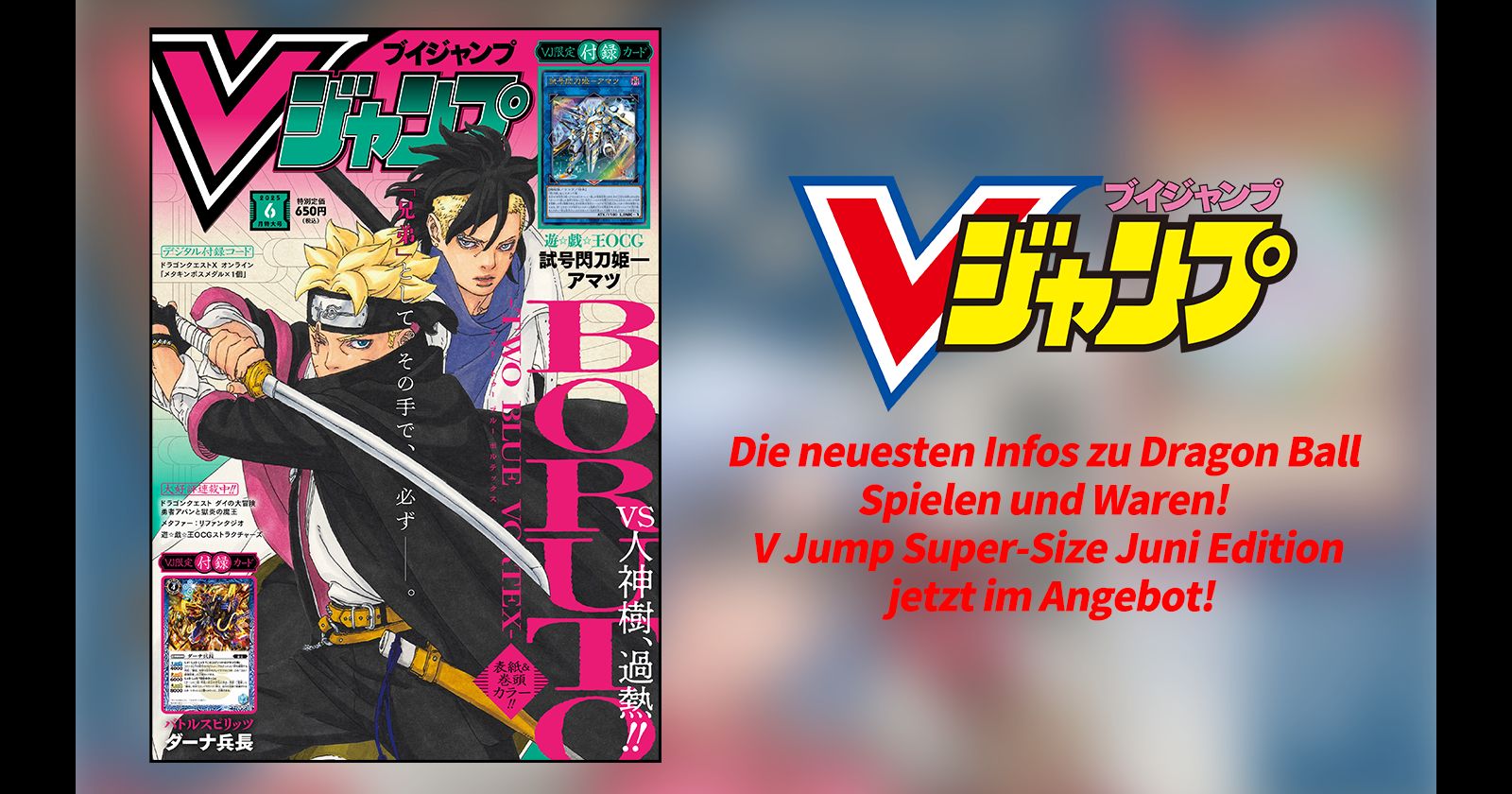 Holen Sie sich die neuesten Informationen zu Dragon Ball -Spielen und -Artikeln in der vollgepackten Juni-Ausgabe von V Jump im Superformat!