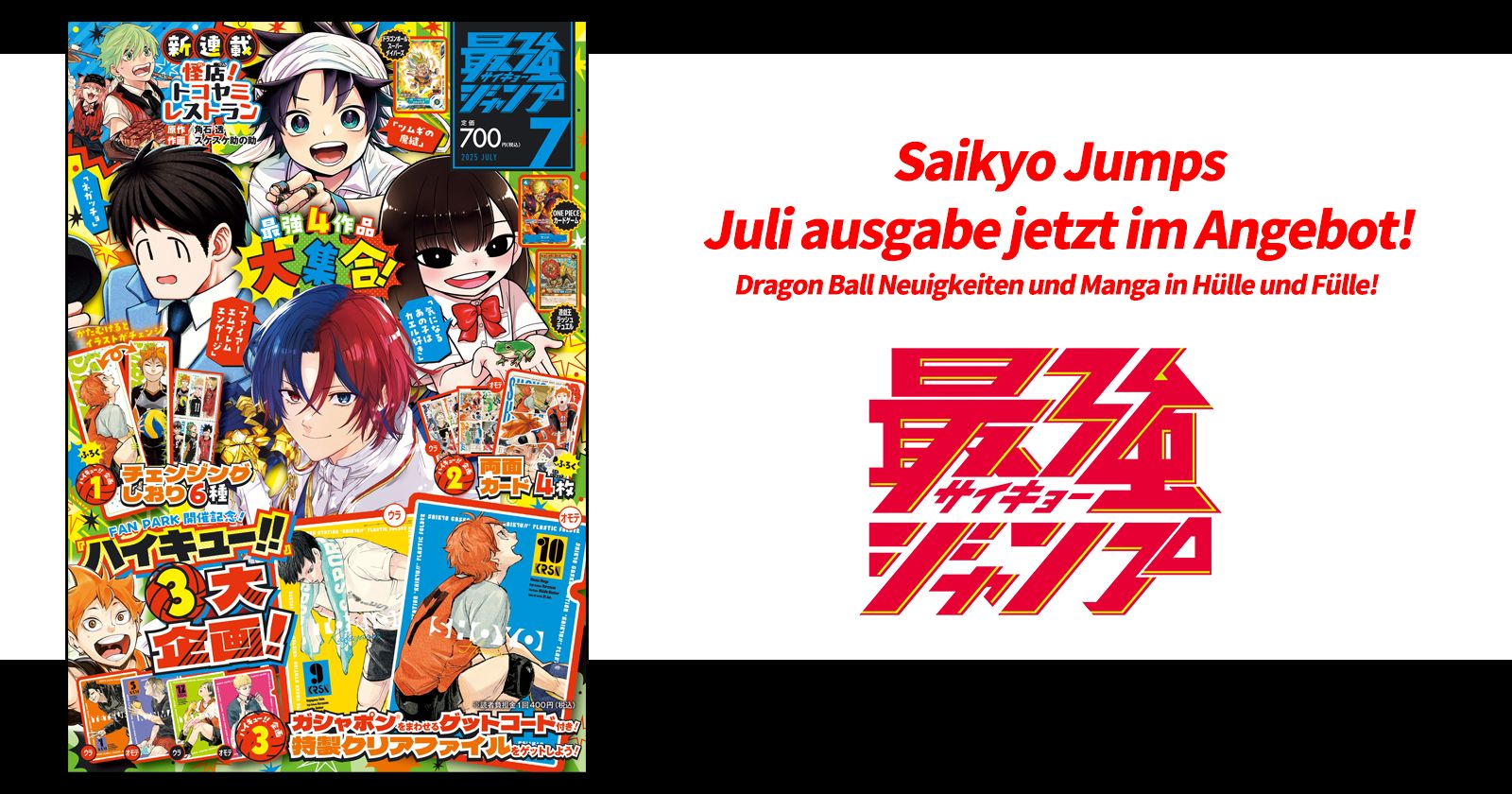 Dragon Ball Manga und jede Menge Goodies! Die Juli-Ausgabe von Saikyo Jump ist jetzt im Verkauf!