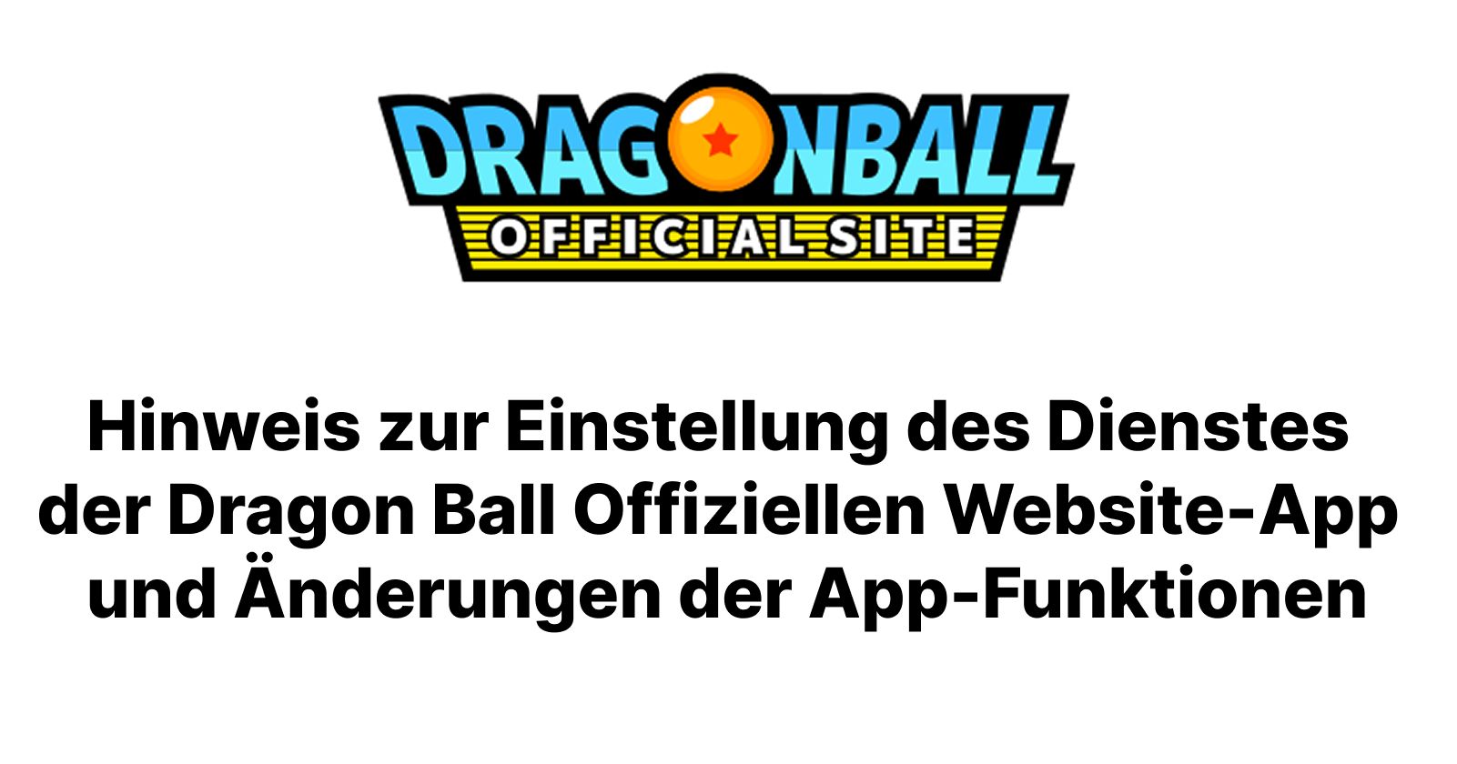 ドラゴンボールオフィシャルサイトアプリ終了ならびに一部機能についてのお知らせ
