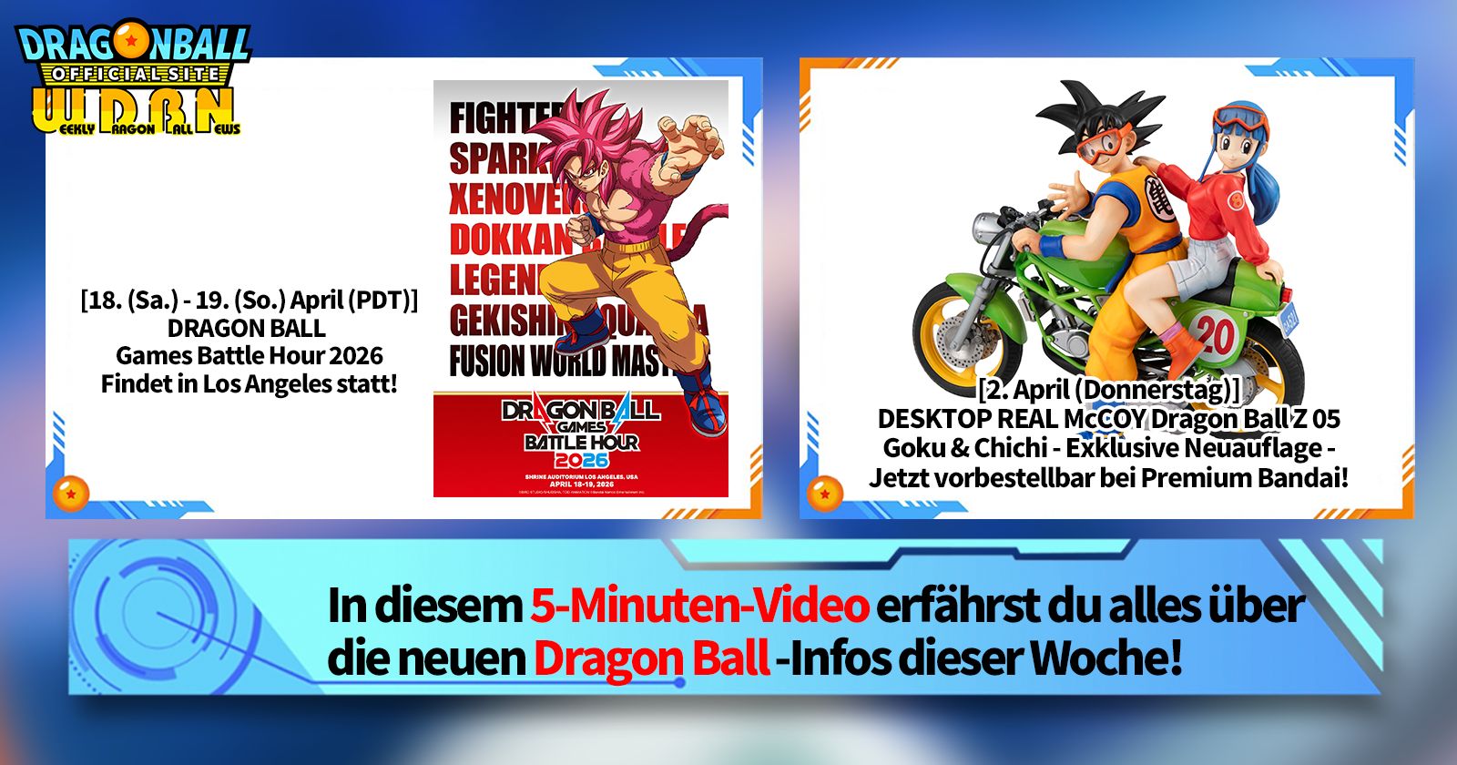 [6. April] Weekly Dragon Ball News -Sendung!