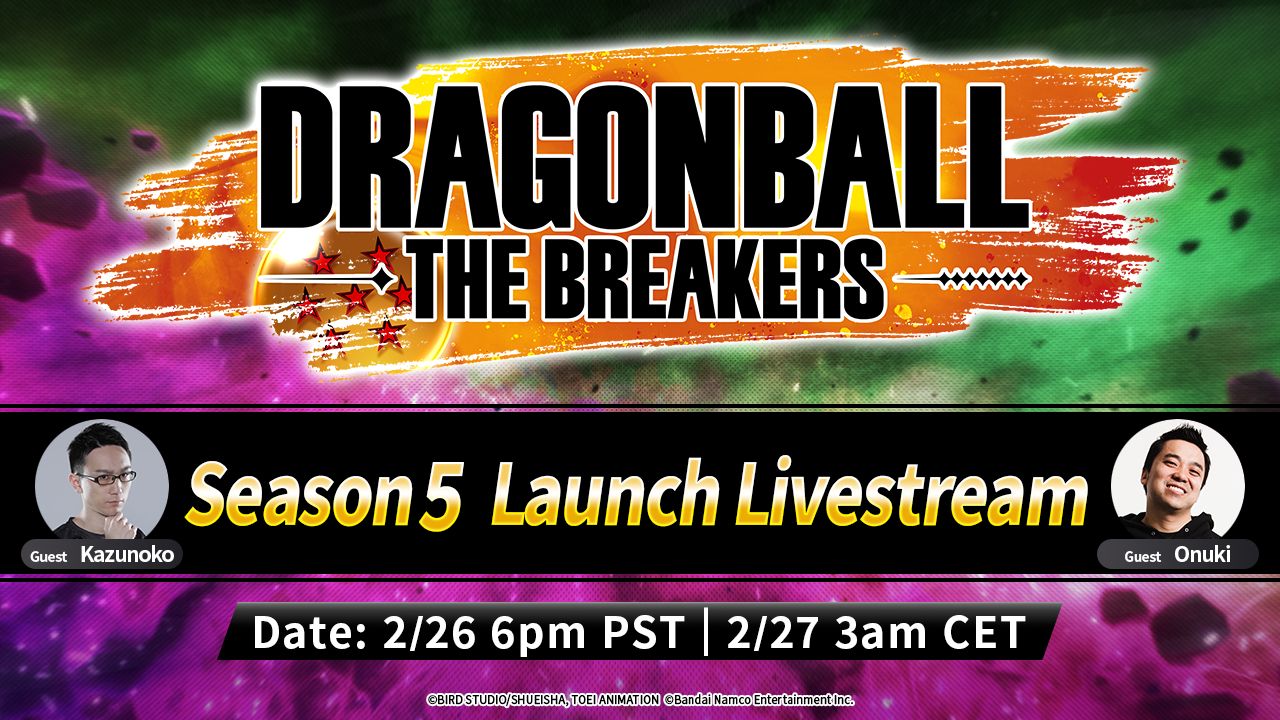Staffel 5 von DRAGON BALL: THE BREAKERS ist fast da! Neue Informationen im Launch-Livestream der 5. Staffel enthüllt!