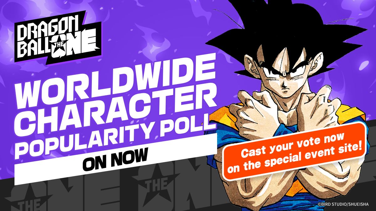 Die allererste weltweite Dragon Ball Charakter-Popularitätsumfrage : DRAGON BALL THE ONE ist da!